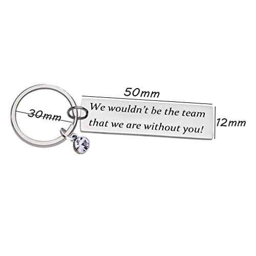 Keychain, Silver Floating 'We Wouldn't Be the Team We are Without You' Bedankt Gift Keychain voor coach, baas, collega's, Silver, siliver 5